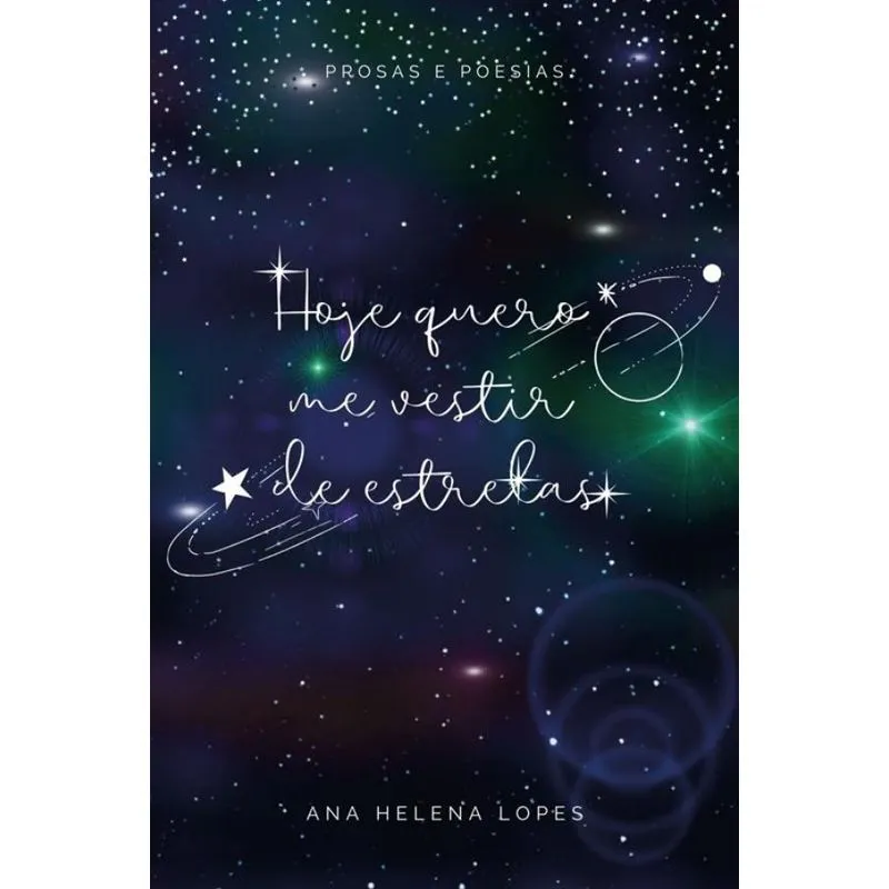 hoje quero me vestir de estrelas