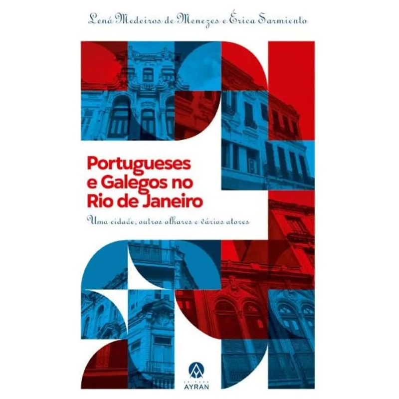 Portugueses E Galegos No Rio De Janeiro...