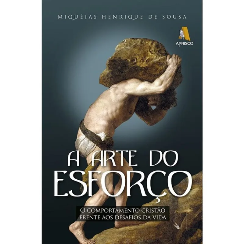 A ARTE DO ESFORÇO