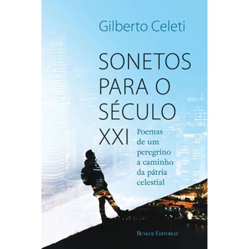 SONETOS PARA O SÉCULO XXI