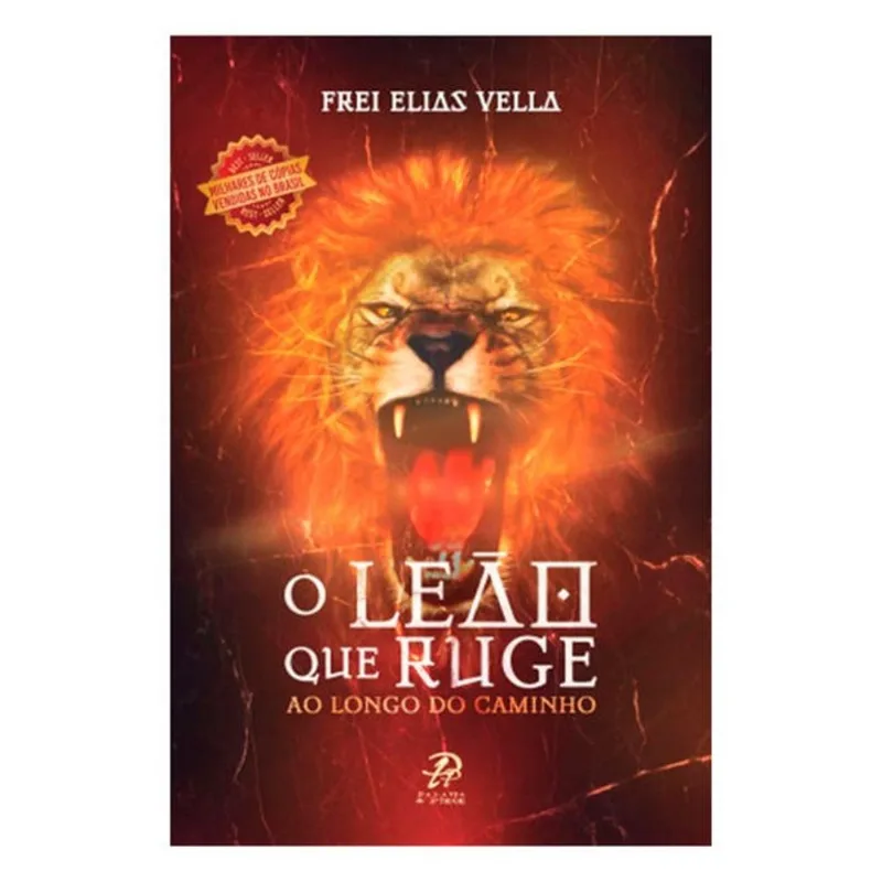 O LEÃO QUE RUGE: AO LONGO DO CAMINHO