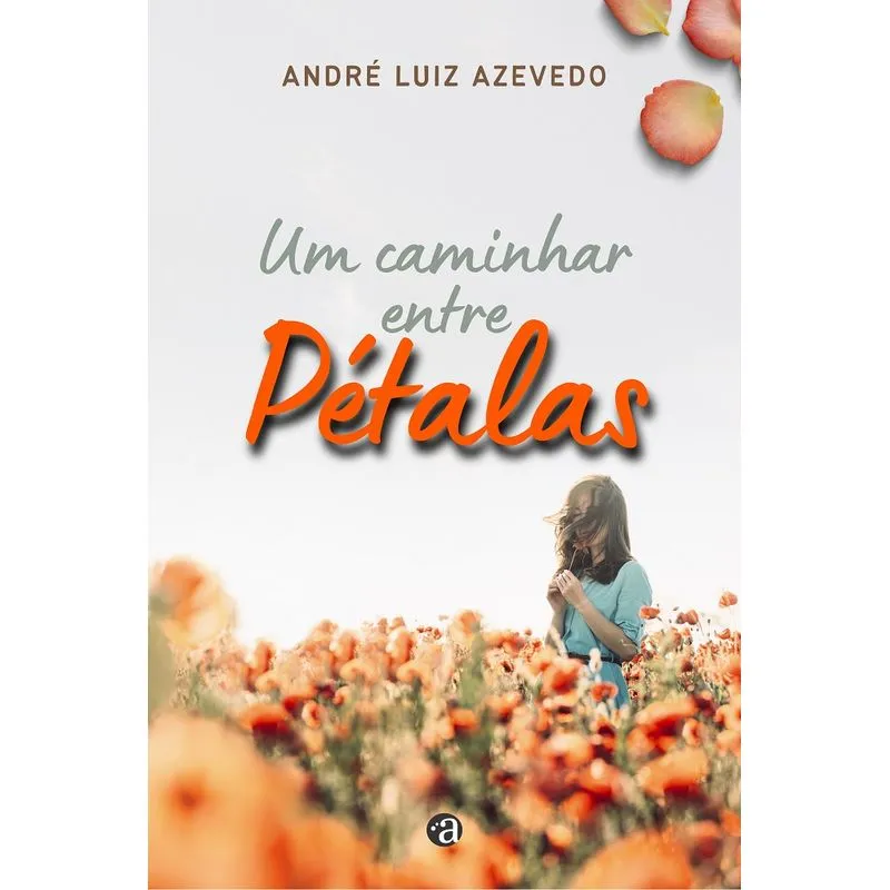 Um caminhar entre Pétalas