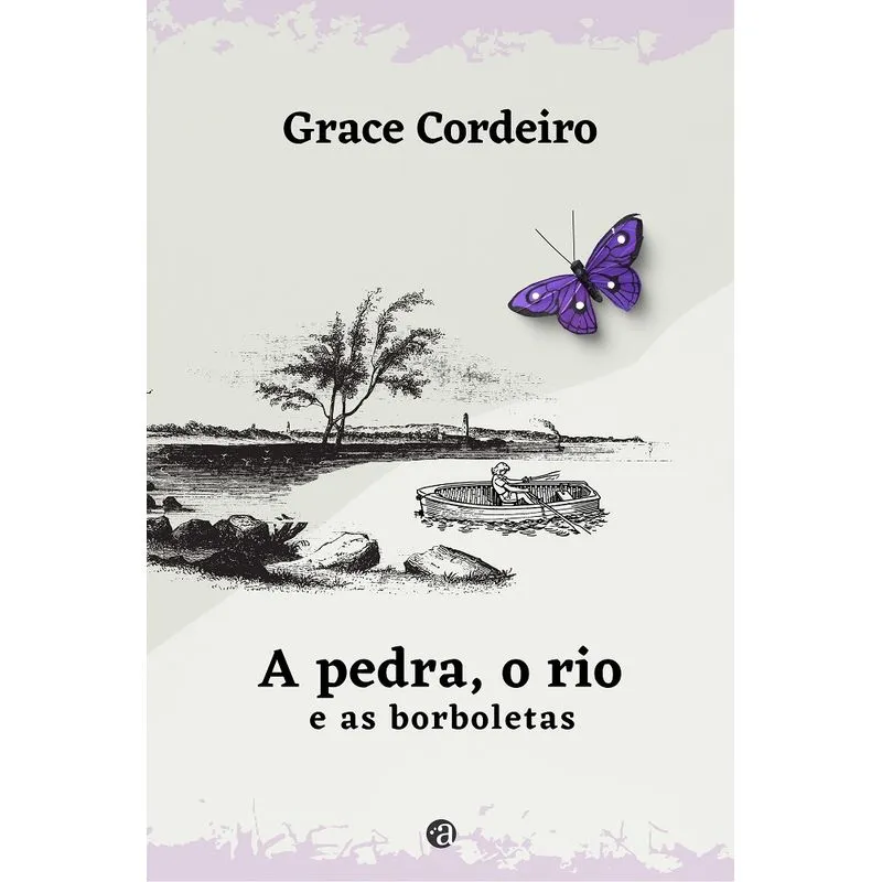 O rio, a pedra e as borboletas