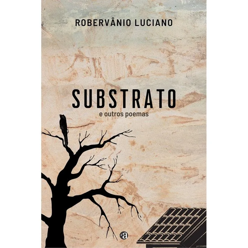 Substrato e outros poemas