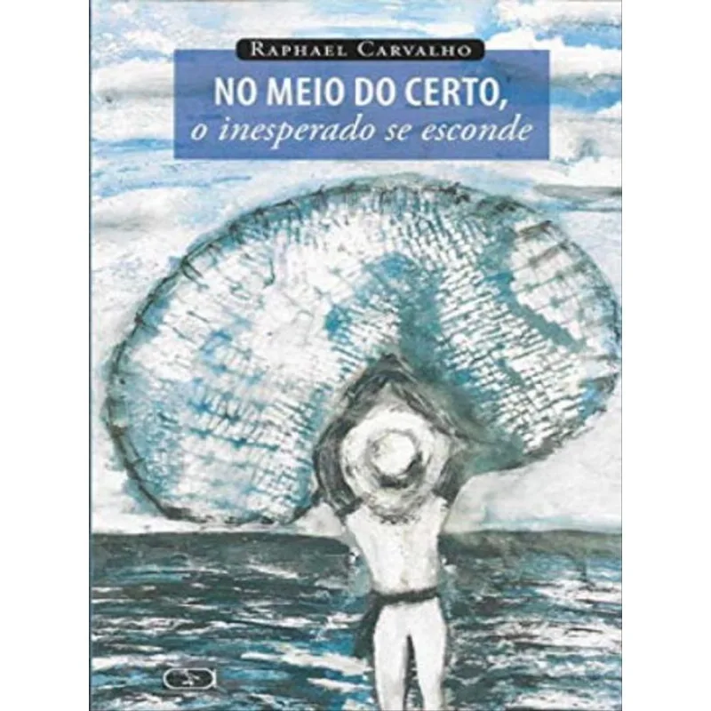 NO MEIO DO CERTO, O INESPERADO SE ESCONDE