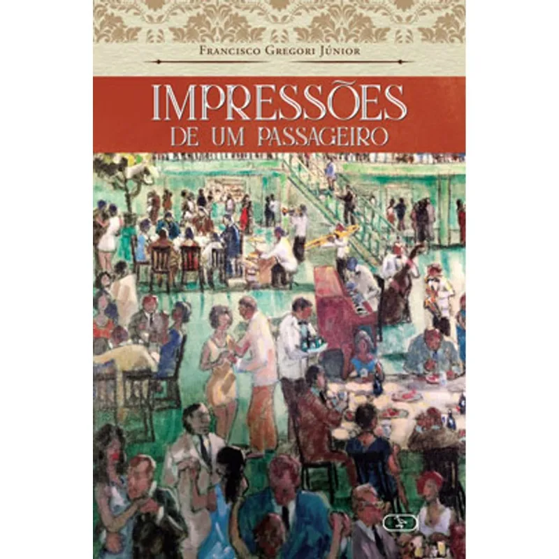 IMPRESSÕES DE UM PASSAGEIRO