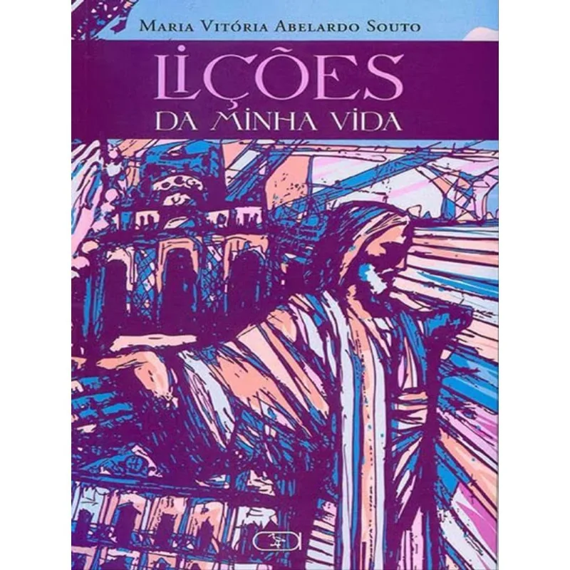 LIÇÕES DA MINHA VIDA