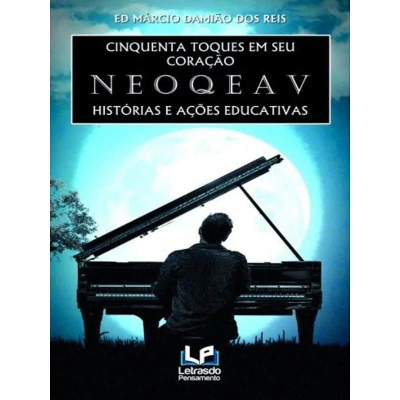 CINQUENTA TOQUES EM SEU CORAÇÃO "NEOQEAV"
