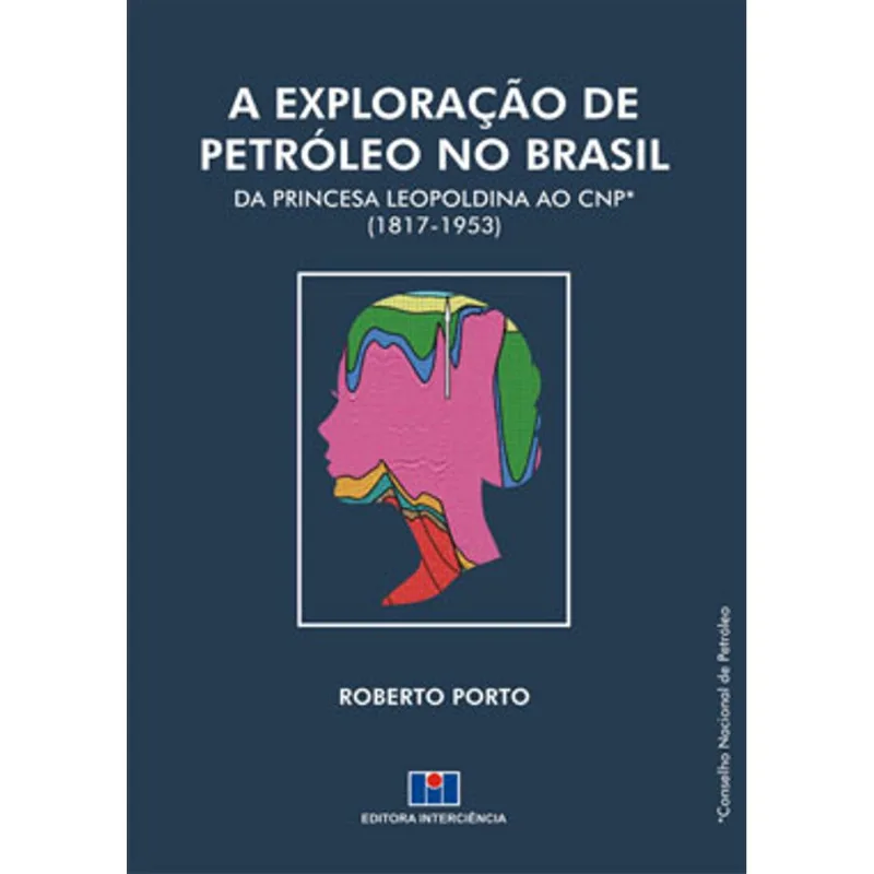 A EXPLORAÇÃO DE PETRÓLEO NO BRASIL