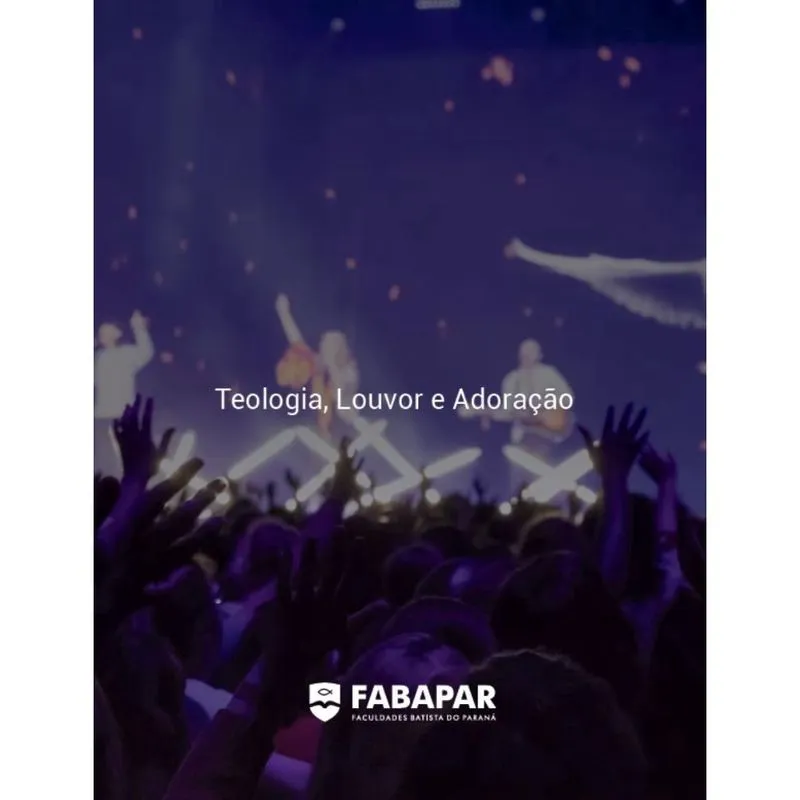 Teologia, Louvor E Adoração Fabapar