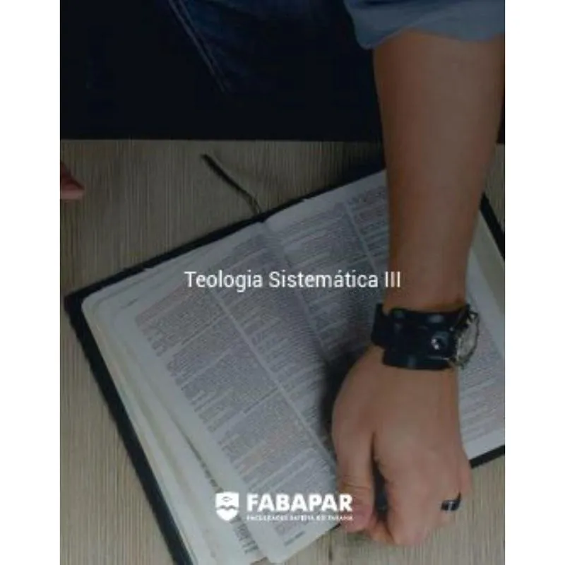 Teologia Sistemática Iii Fabapar