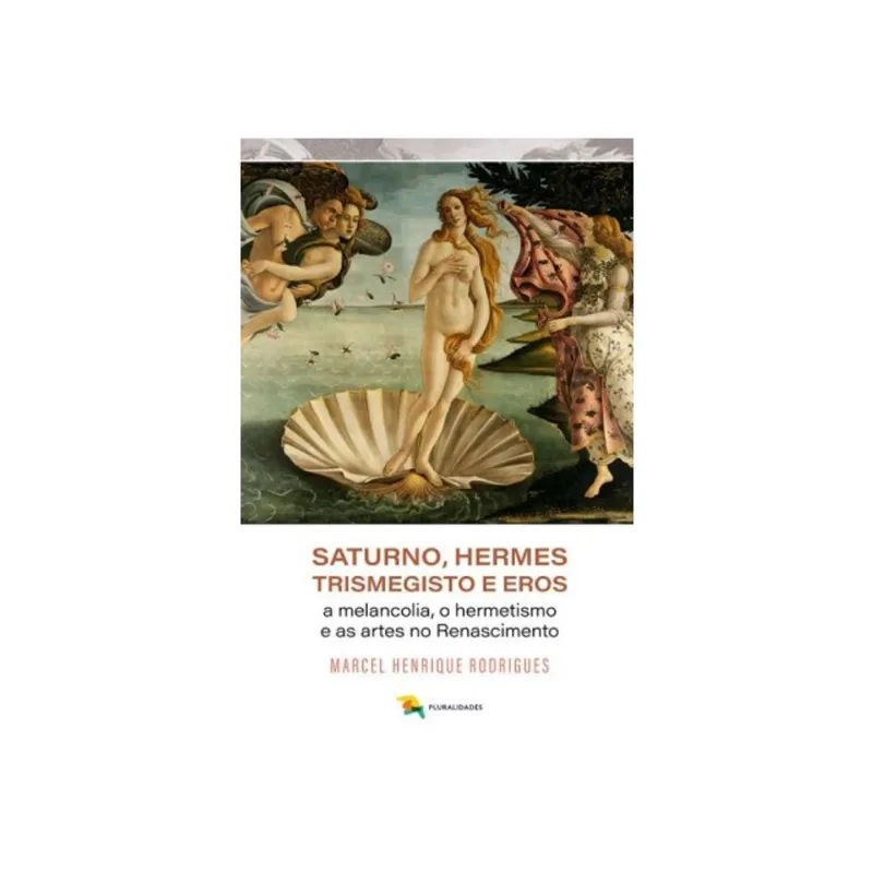 SATURNO, HERMES TRISMEGISTO E EROS