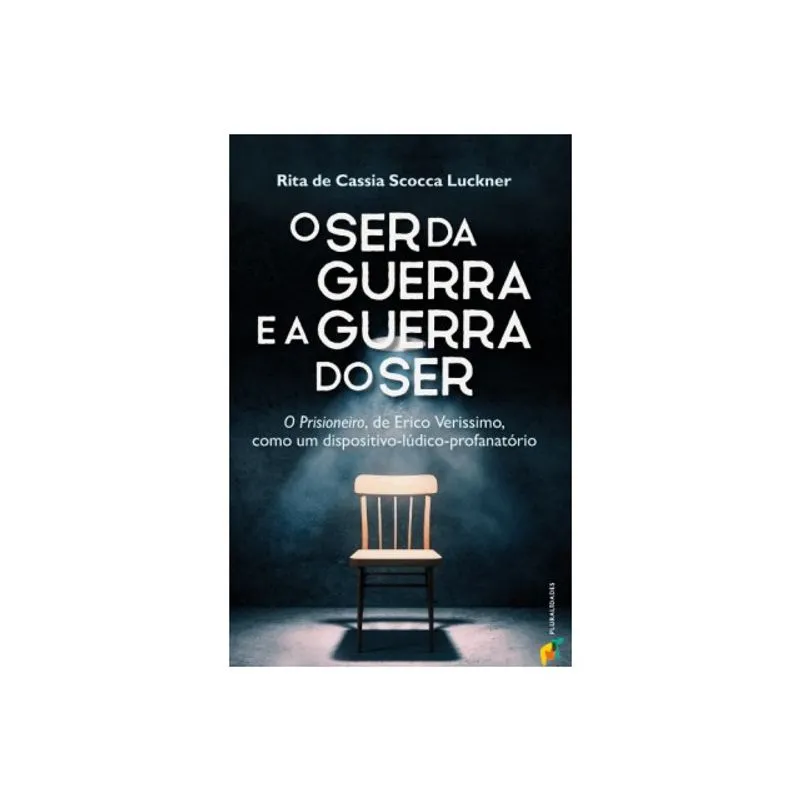 O SER DA GUERRA E A GUERRA DO SER