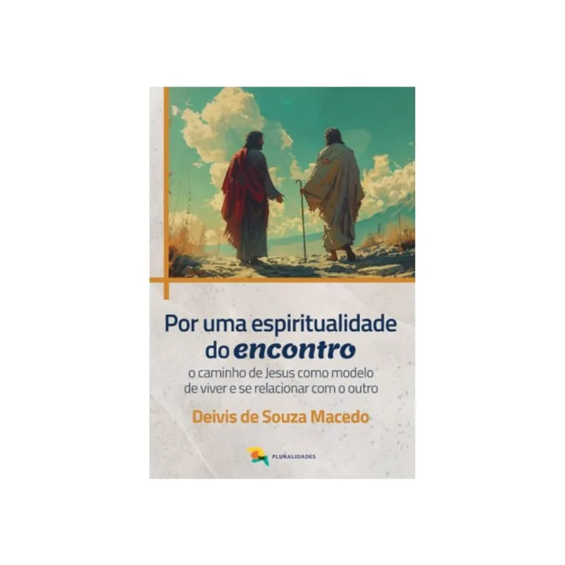 POR UMA ESPIRITUALIDADE DO ENCONTRO