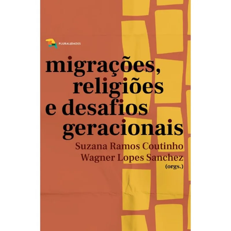 MIGRAÇÕES, RELIGIÕES E DESAFIOS GERACIONAIS