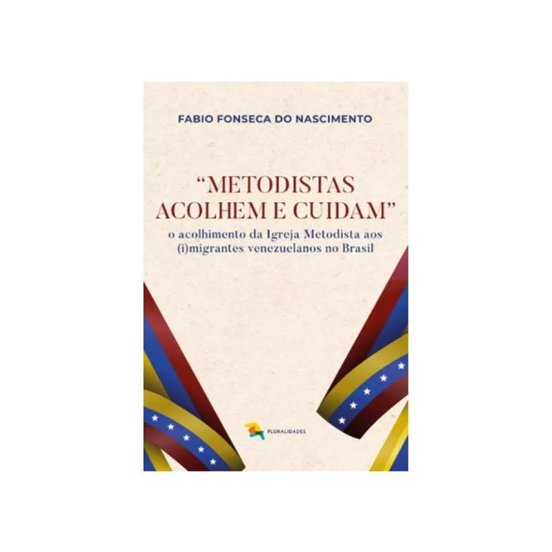 METODISTAS ACOLHEM E CUIDAM