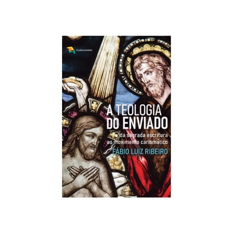 A TEOLOGIA DO ENVIADO
