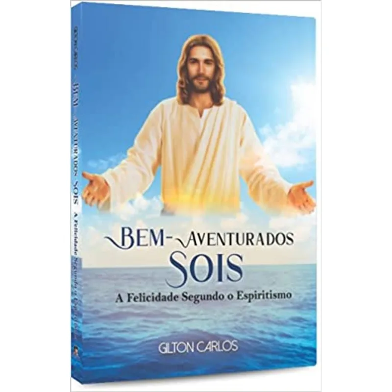 BEM-AVENTURADOS SOIS