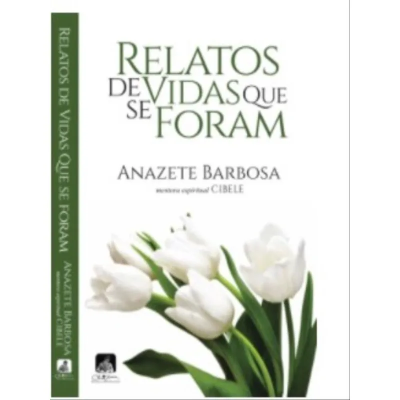 RELATOS DE VIDAS QUE SE FORAM
