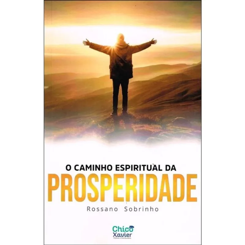 O CAMINHO ESPIRITUAL DA PROSPERIDADE