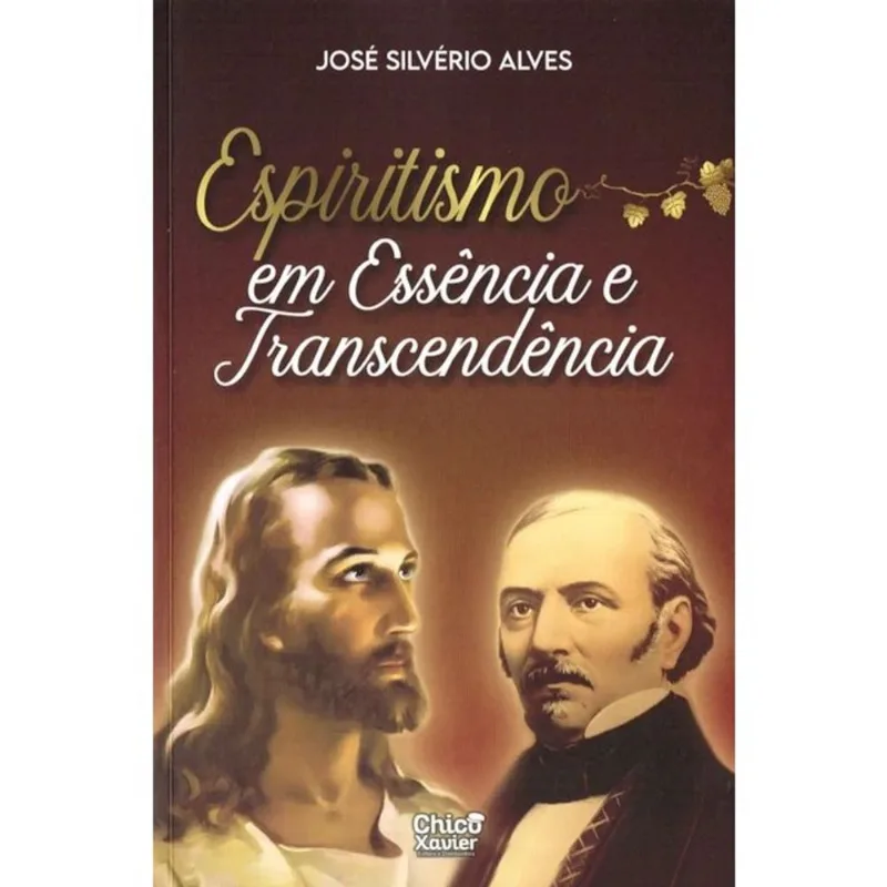 ESPIRITISMO EM ESSÊNCIA E TRANSCENDÊNCIA