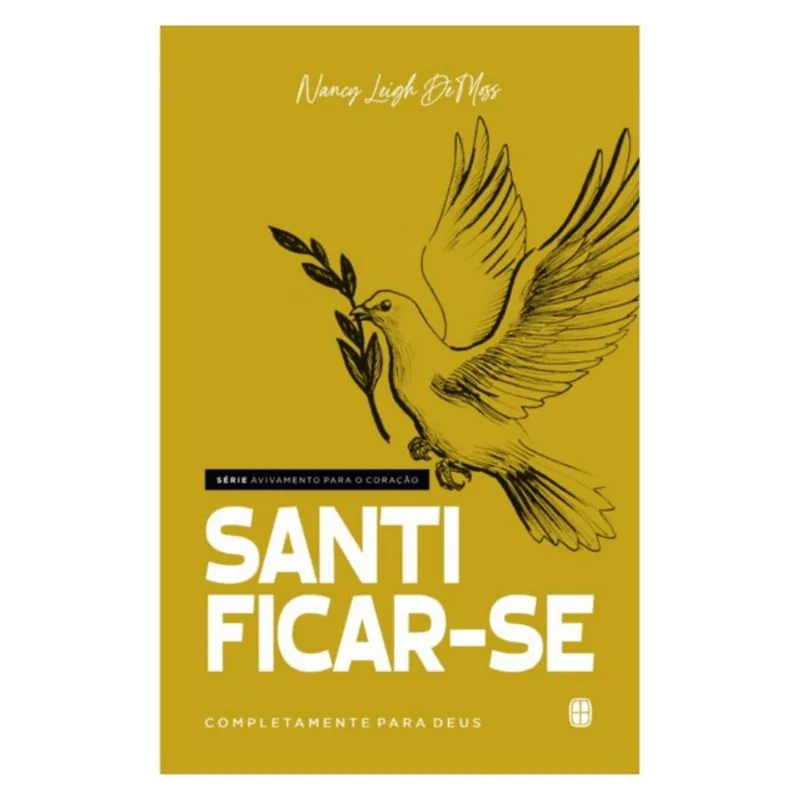 SANTIFICAR-SE COMPLETAMENTE PARA DEUS - VOL. 3