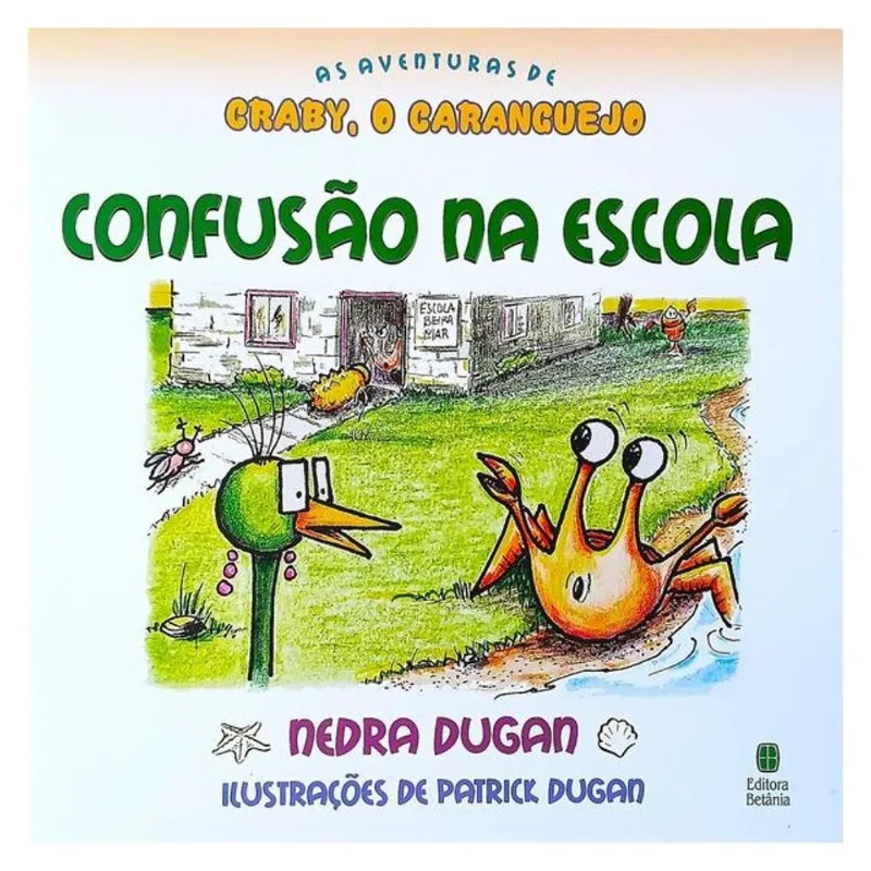 AS AVENTURAS DE CRABY, O CARANGUEJO - CONFUSÃO NA ESCOLA - VOL. 3