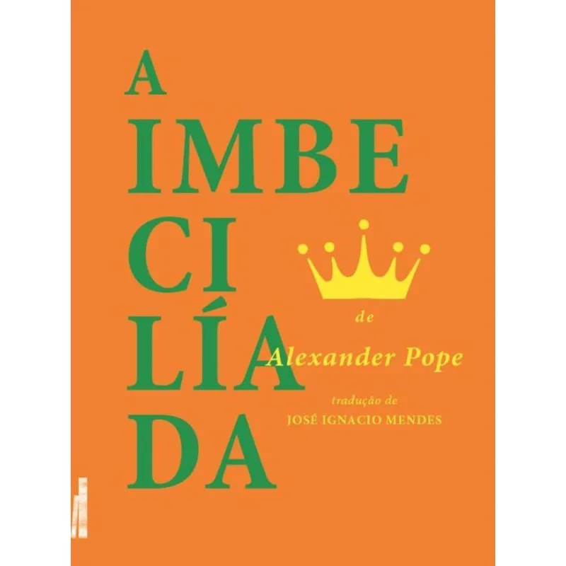 A IMBECILÍADA