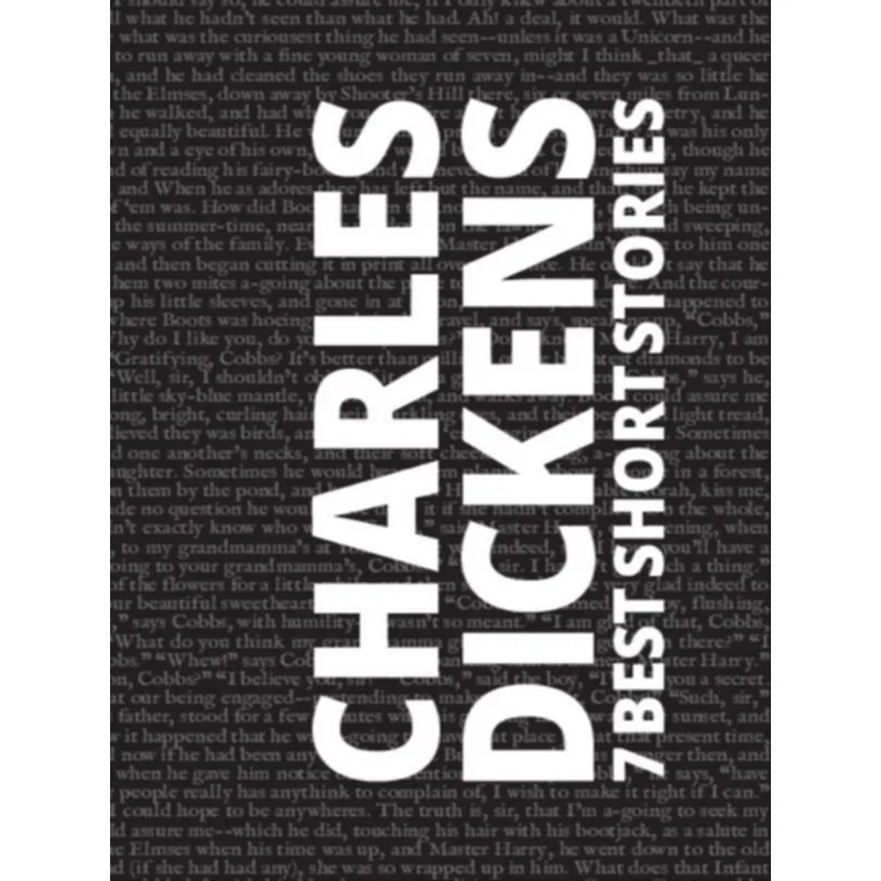 7 BEST SHORT STORIES - CHARLES DICKENS