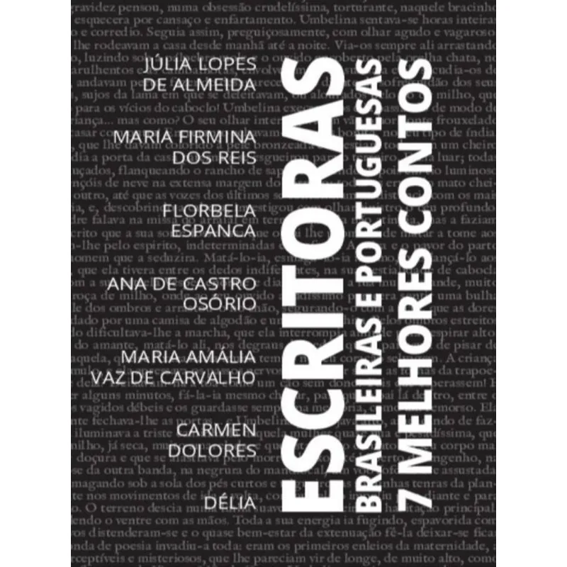 7 MELHORES CONTOS - ESCRITORAS BRASILEIRAS E PORTUGUESAS - VOLUME 1