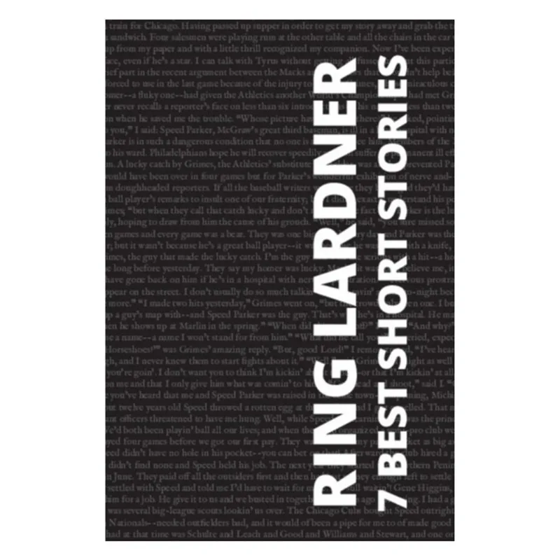 7 BEST SHORT STORIES - RING LARDNER