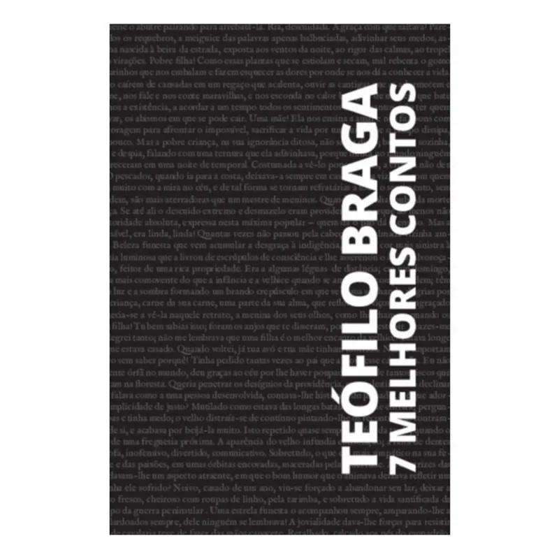 7 MELHORES CONTOS - TEÓFILO BRAGA