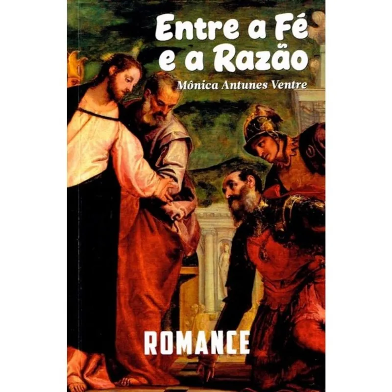 ENTRE A FÉ E A RAZÃO
