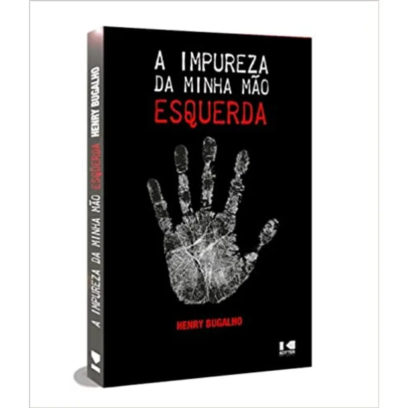 A IMPUREZA DA MINHA MÃO ESQUERDA