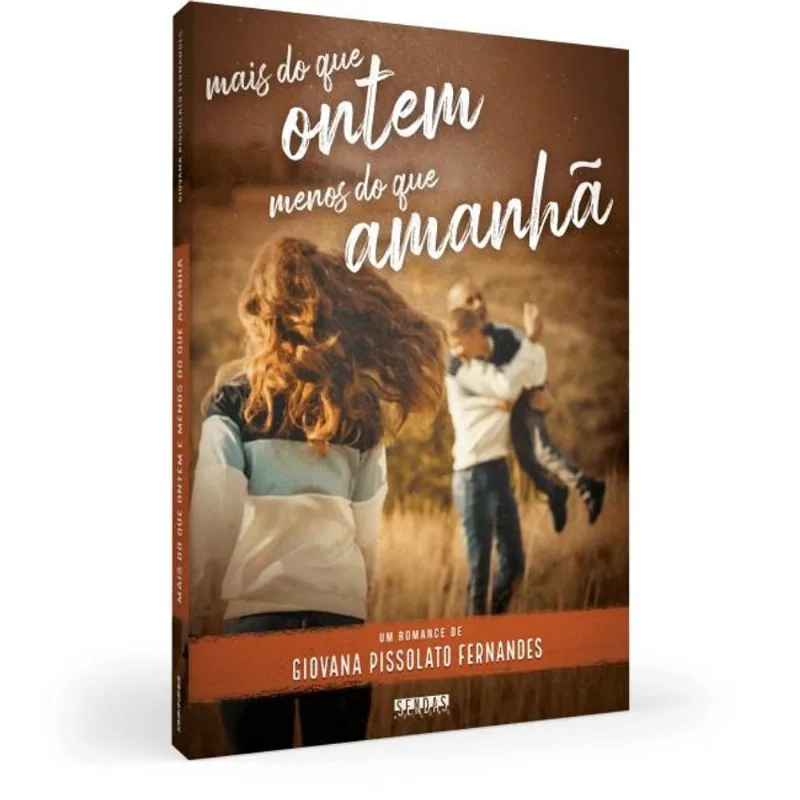 MAIS DO QUE ONTEM E MENOS DO QUE AMANHÃ