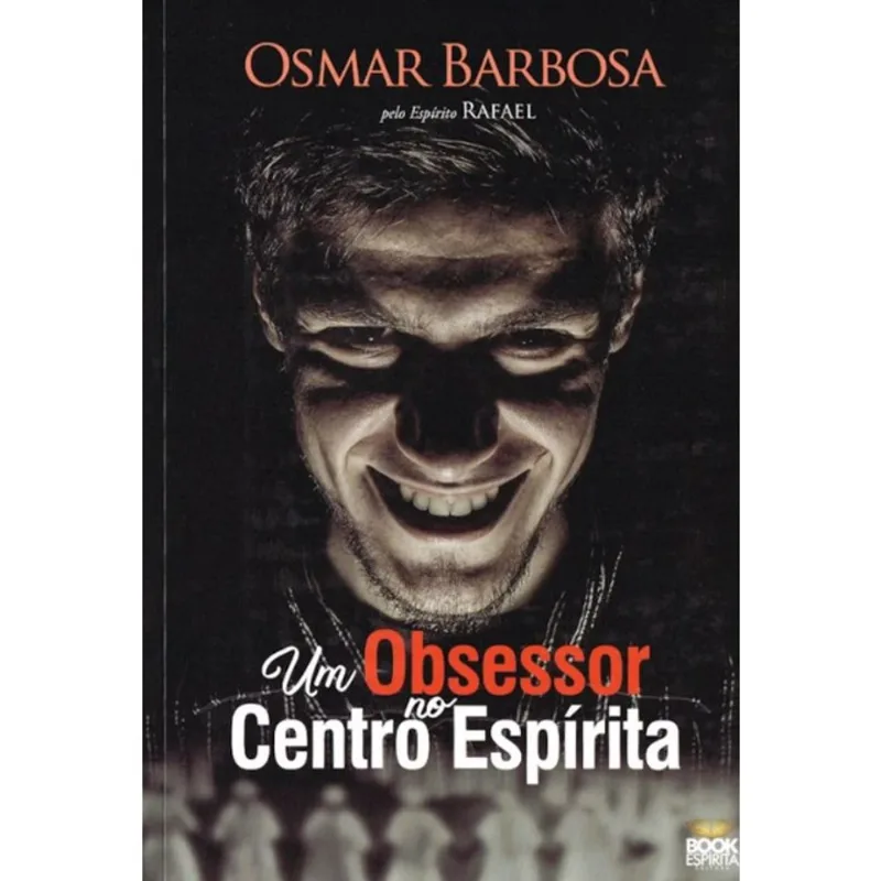 UM OBSESSOR NO CENTRO ESPÍRITA