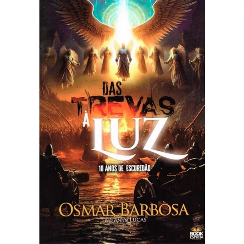 DAS TREVAS À LUZ - 10 ANOS DE ESCURIDÃO