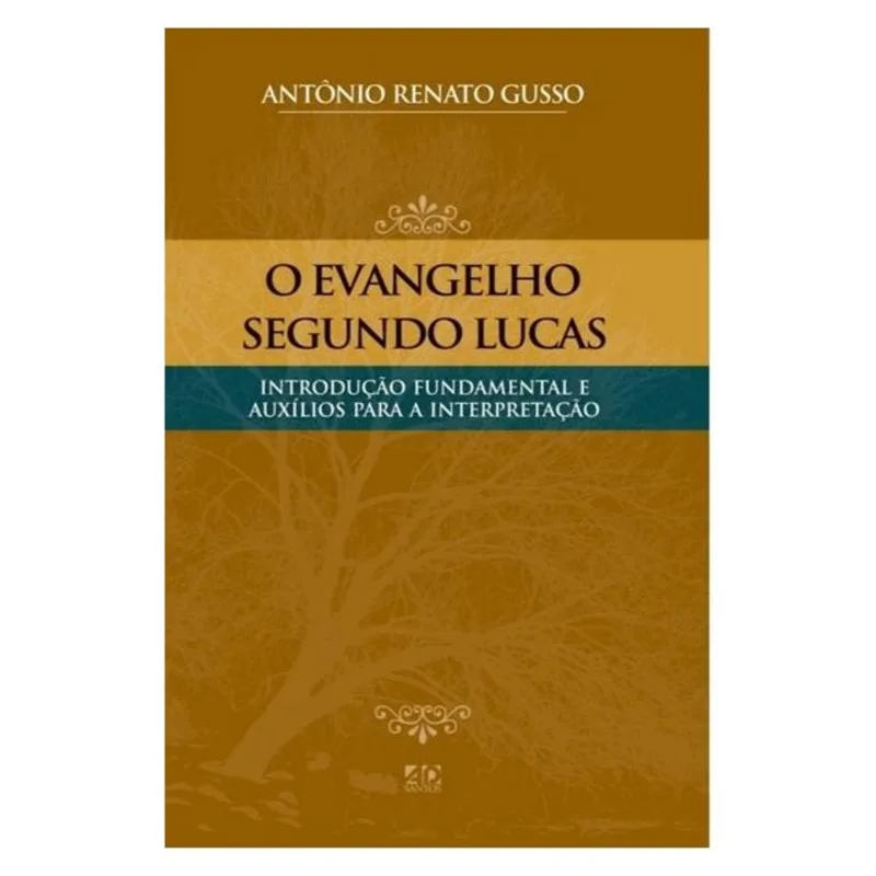 O EVANGELHO SEGUNDO LUCAS