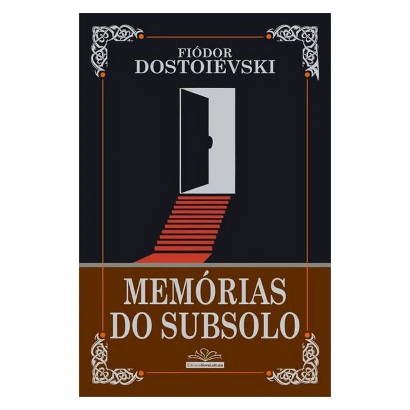 MEMÓRIAS DO SUBSOLO – FIÓDOR DOSTOIÉVSK