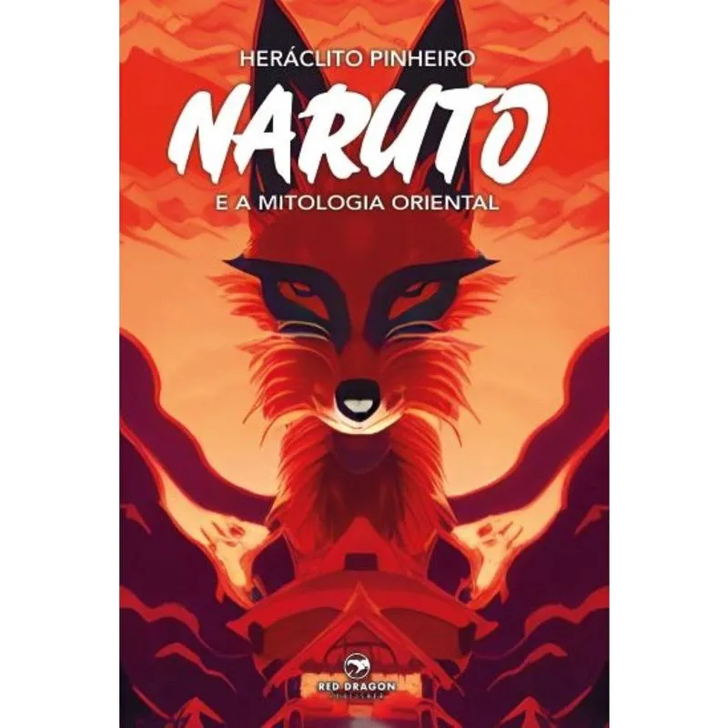 Naruto e a Mitologia Oriental