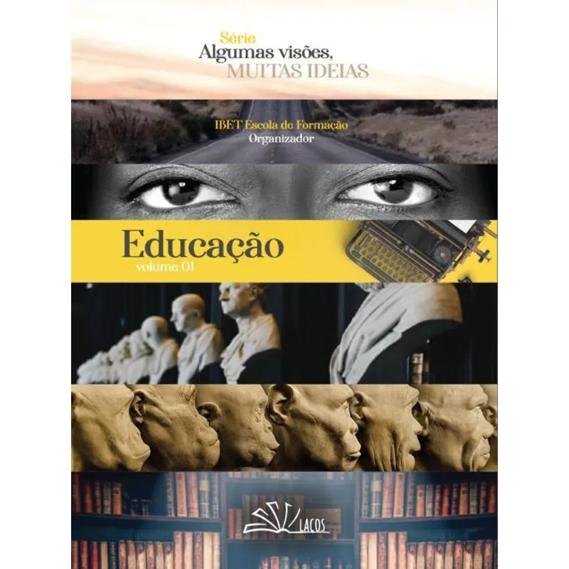 ALGUMAS VISÕES, MUITAS IDEIAS - VOL. 1