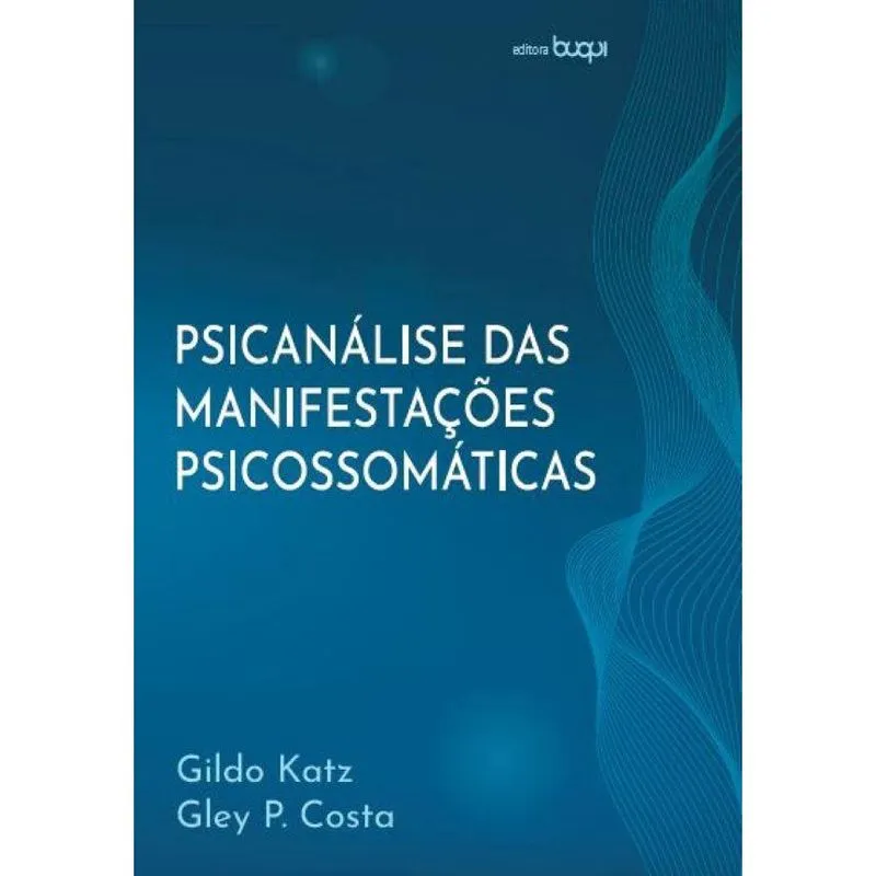 Psicanálise Das Manifestações Psicossomáticas