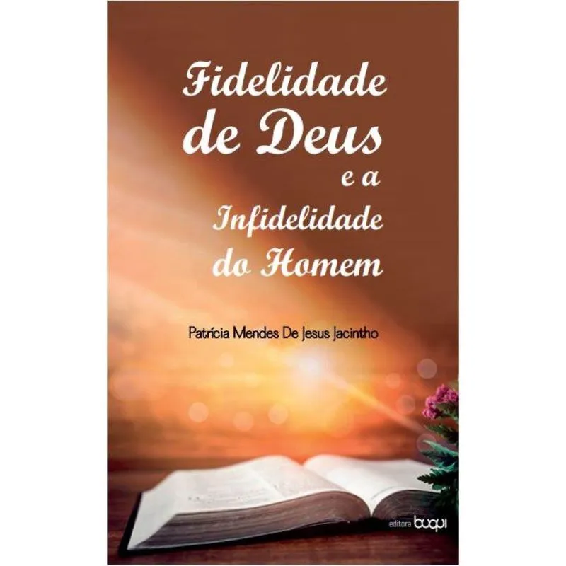 Fidelidade de Deus e a infidelidade do homem