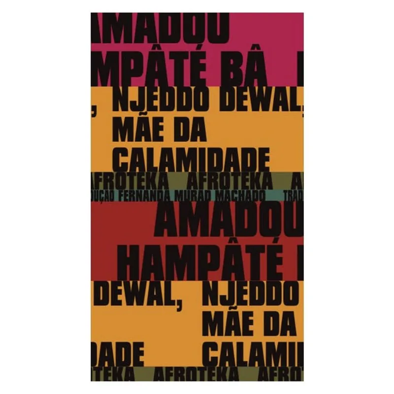 NJEDDO DEWAL, MÃE DA CALAMIDADE