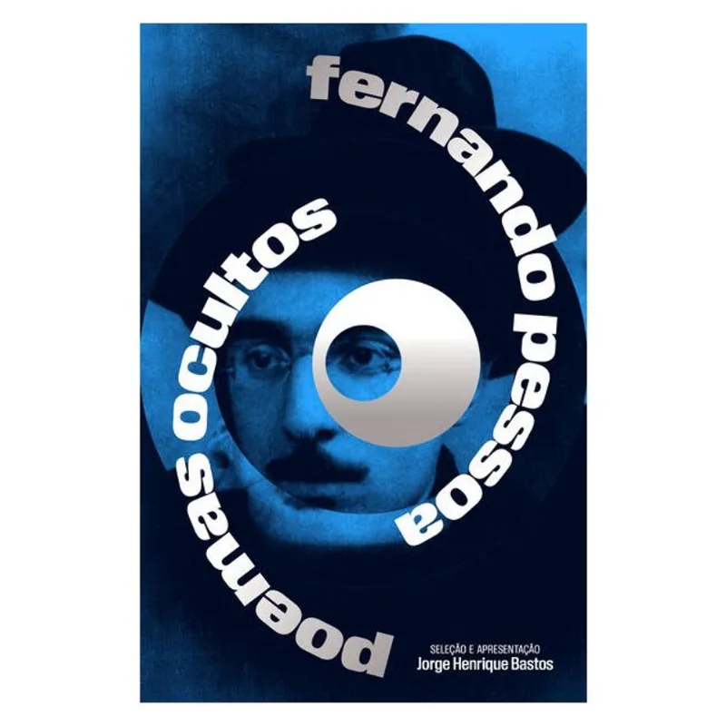 FERNANDO PESSOA: POEMAS OCULTOS