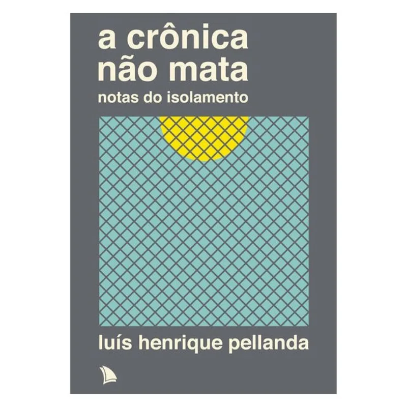 A CRÔNICA NÃO MATA