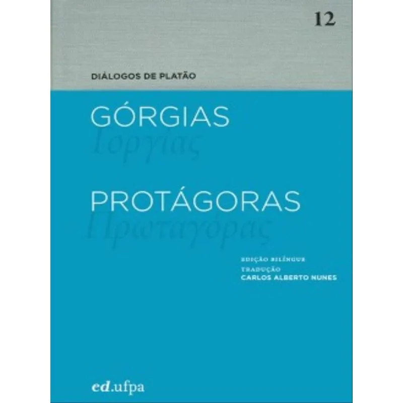 Górgias - Protágoras - Vol. 12