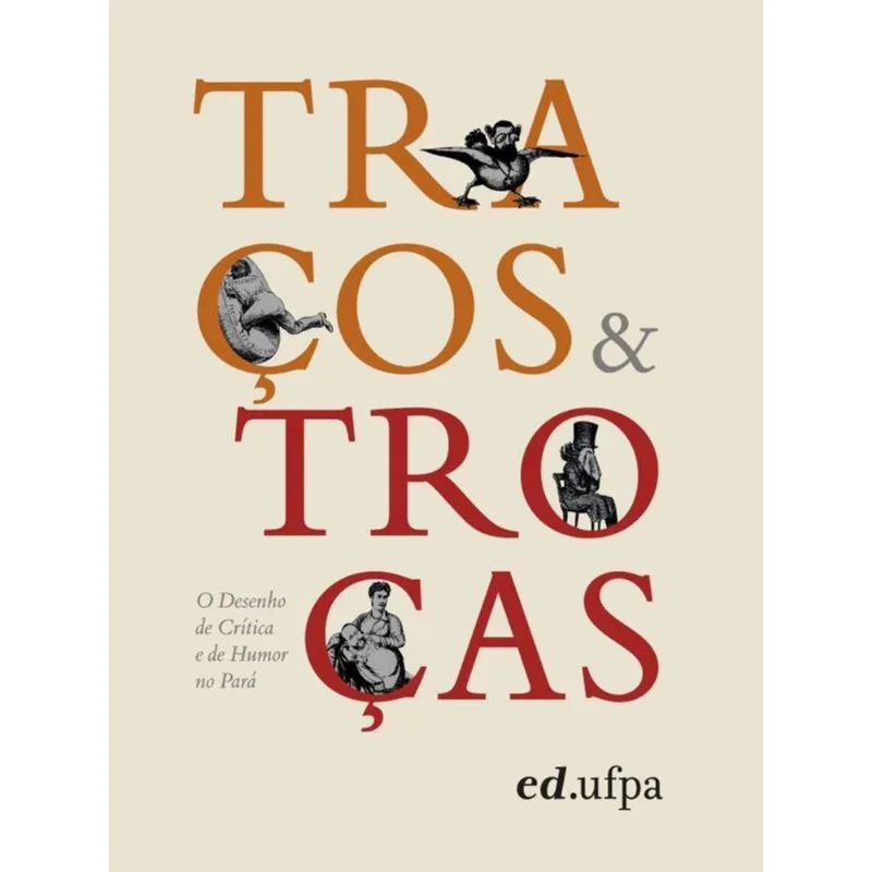 TRAÇOS & TROÇAS