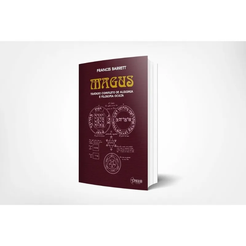 Magus: Tratado Completo De Alquimia E Filosofia Oculta