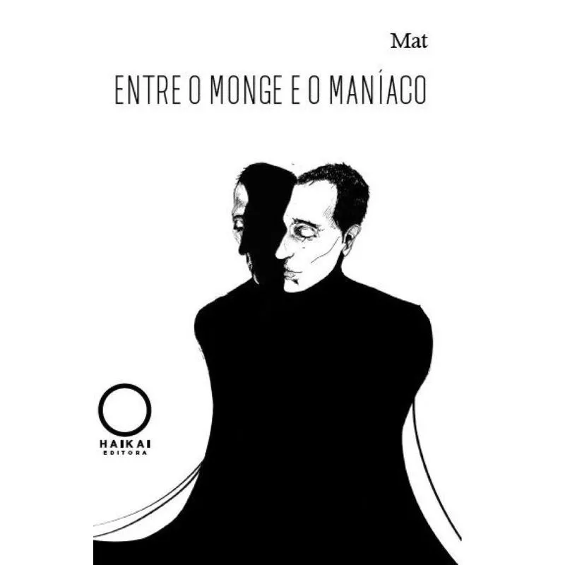 Entre o monge e o maníaco